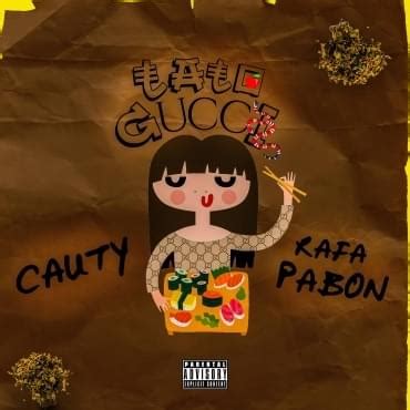 ta to gucci cauty x rafa pabon|ta to Gucci lyrics.